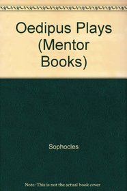 Oedipus Plays (Mentor Books)