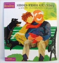 Shoes From Grandpa (include Social Studies Link) (Houghton Mifflin Reading, Grade K, Theme 3: We're a Family)