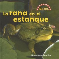 La Rana En El Estanque/ the Frog in the Pond (Benchmark Rebus)
