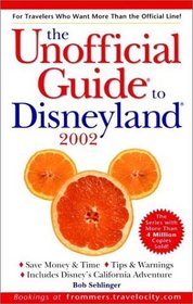 The Unofficial Guide to Disneyland 2002 (Unofficial Guide to Disneyland, 2002)