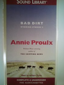 Bad Dirt: Wyoming Stories 2
