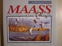 Wildfowl Art of David Maass (Masters of the Wild)