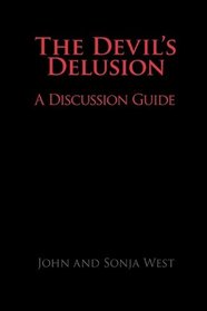 The Devil's Delusion, A Discussion Guide