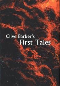 Clive Barker's First Tales