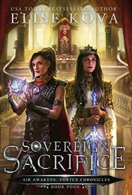 Sovereign Sacrifice (4) (Vortex Chronicles)