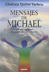 Mensajes De Michael: Una Voz Espiritualhace Contacto Con Nosotros