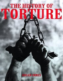 The History of Torture