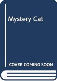 Mystery Cat