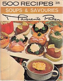 Soups and Savouries (500 Recipes)