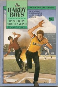Danger on the Diamond (Hardy Boys, Bk 90)