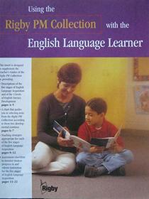 Using the Rigby PM Collection with the English Language Learner - Supplement