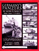 Germanys Panzers In World War II From Pz. KPFW.I to Tiger II (Schiffer Book for Collectors)