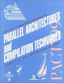 1999 International Conference on Parallel Architectures and Compilation Techniques