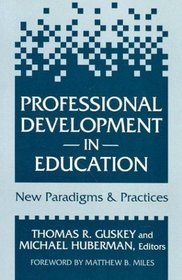 Professional Development in Education: New Paradigms and Practices