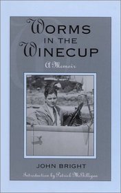 Worms in the Winecup: A Memoir (Scarecrow Filmmakers Series)