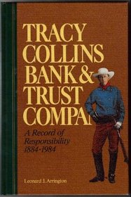 Tracy Collins Bank and Trust Company : A Record of Responsibility, 1884-1984