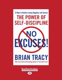 No Excuses: The Power of Self-Disciplilne