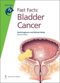 Bladder Cancer (Fast Fact Series)
