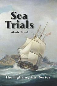 Sea Trials (The Fighting Sail Series)