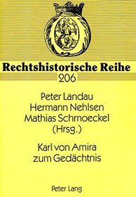 Karl Von Amira Zum Gedachtnis (German Edition)