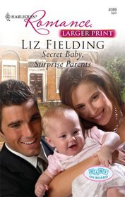 Secret Baby, Surprise Parents (Baby on Board) (Harlequin Romance, No 4089) (Larger Print)