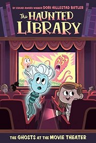 The Ghosts at the Movie Theater #9 (The Haunted Library)