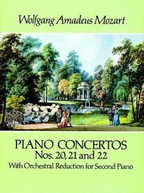 Piano Concertos Nos. 20, 21 and 22 : With Orchestral Reduction for Second Piano