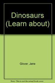 Dinosaurs (Learn about)