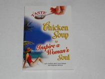 A Taste of Chicken Soup to Inspire a Woman's Soul