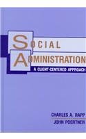 Social Administration : A Client-Centered Approach