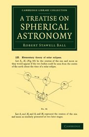 A Treatise on Spherical Astronomy (Cambridge Library Collection - Astronomy)