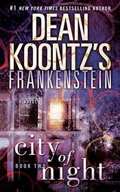 Frankenstein: City of Night (Dean Koontz's Frankenstein, Bk 2) (Audio CD) (Unabridged)