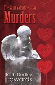 The Saint Valentine's Day Murders: A Robert Amiss Mystery (Robert Amiss Mysteries)