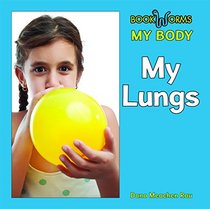 My Lungs (Bookworms: My Body)