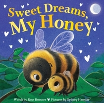 Sweet Dreams, My Honey: A Heartfelt Bedtime Board Book for Babies and Toddlers (Punderland)