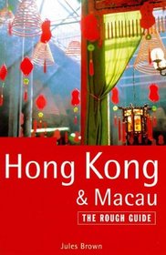The Rough Guide to Hong Kong & Macau, 4th Edition (Hong Kong and Macau (Rough Guides), 4th Edition)