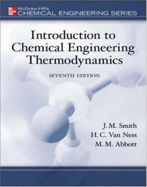 Introduction to Chemical Engineering Thermodynamics (The Mcgraw-Hill Series in Civil and Environmental Engineering)