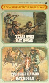 Texas Guns and Hell Raiser