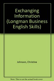 Exchange Information Book (Longman Business English Skills)