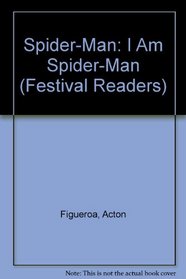 I Am Spider-Man (Festival Readers)