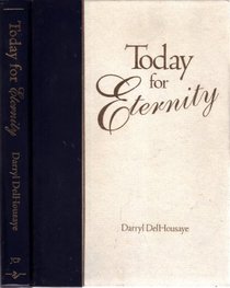 Today for Eternity: 365 Powerful Daily Readings