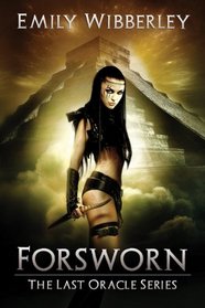 Forsworn (The Last Oracle) (Volume 2)