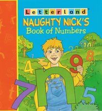 Naughty Nick's Book of Numbers (Letterland)
