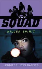 Killer Spirit (Squad, Bk 2)