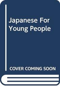 Japanese for Young People I: Student (Japanese for Young People)