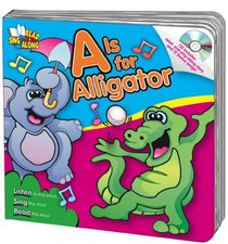 A Is for Alligator (Read & Sing Along Board)