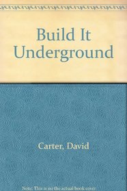 Build It Underground