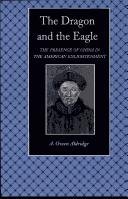 The Dragon and the Eagle: The Presence of China in the American Enlightenment