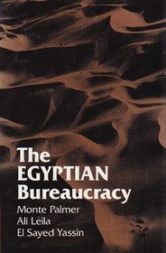 The Egyptian Bureaucracy (Modern Arab Studies)