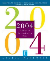 A Book of Grace-Filled Days 2004 Calendar